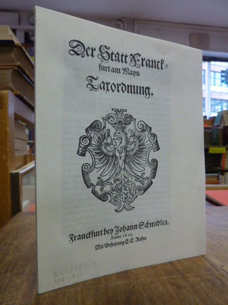 Der Statt Franckfurt am Mayn Taxordnung, Der Statt Franckfurt am Mayn Taxordnung,
