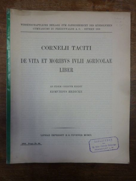 Tacitus / Hedicke, Cornelii Taciti De Vita Et Moribus Ivulii Agicolae Liber,