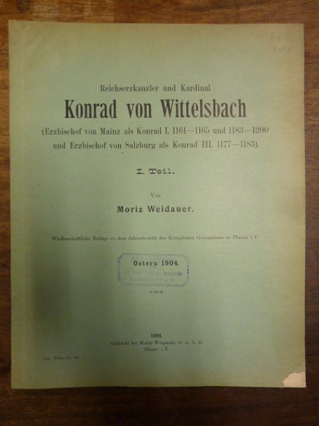 Weidauer, Reichserzkanzler und Kardinal Konrad von Wittelsbach (Erzbischof von M