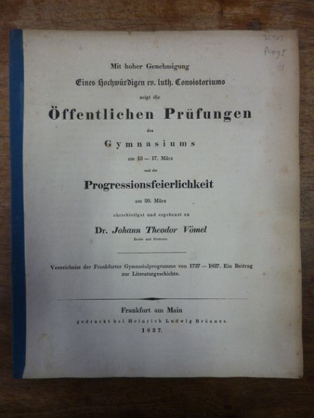 Vömel, Verzeichnis der Frankfurter Gymnasialprogramme von 1737 – 1837 – Ein Beit Vömel, Verzeichnis der Frankfurter Gymnasialprogramme von 1737 – 1837 – Ein Beit