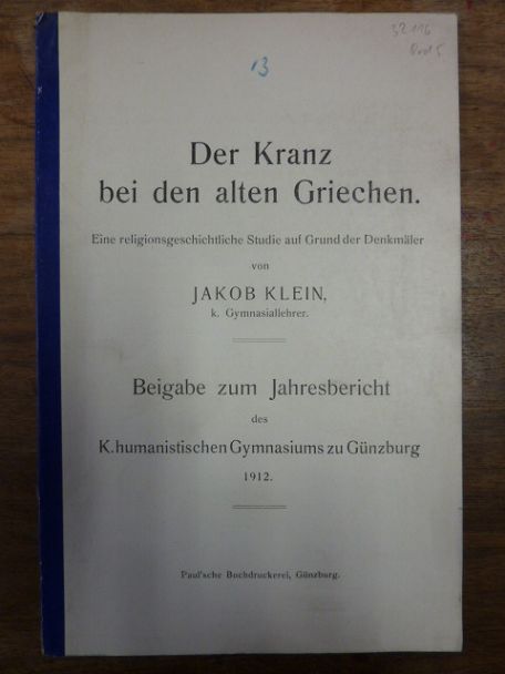 Klein, Der Kranz bei den alten Griechen – Eine religionsgeschichtliche Studie au