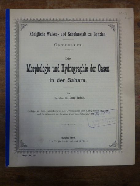 Haehnel, Die Morphologie und Hydrographie der Oasen in der Sahara, Haehnel, Die Morphologie und Hydrographie der Oasen in der Sahara,