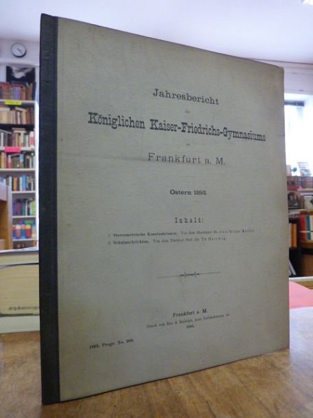 Kaiser-Friedrich Gymnasium Frankfurt (heute: Heinrich-von-Gagern-Gymnasium), Jah Kaiser-Friedrich Gymnasium Frankfurt (heute: Heinrich-von-Gagern-Gymnasium), Jah