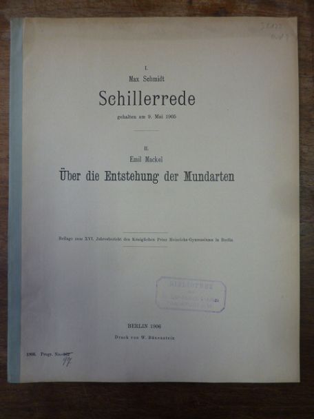 Schmidt, Schillerrede – Gehalten am 9. Mai 1905 / Über die Entstehung der Mundar Schmidt, Schillerrede – Gehalten am 9. Mai 1905 / Über die Entstehung der Mundar