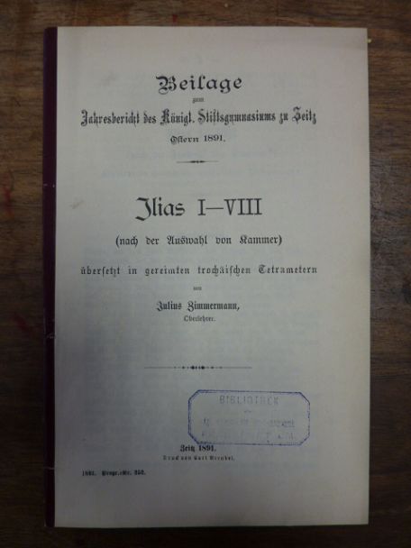Homer / Zimmermann, Ilias I – VIII (nach der Auswahl von Kammer), Homer / Zimmermann, Ilias I – VIII (nach der Auswahl von Kammer),