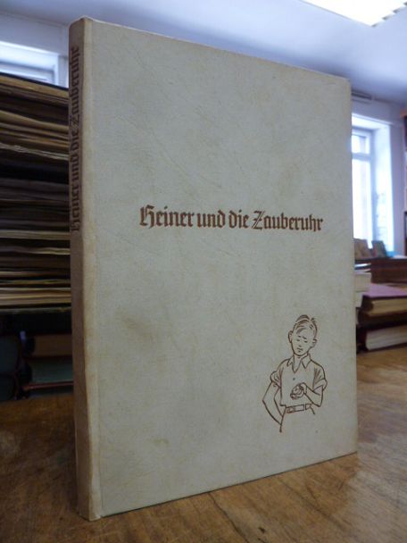 Köhler, Heiner und die Zauberuhr, Köhler, Heiner und die Zauberuhr,