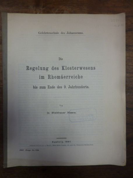 Atzler, Die Regelung des Klosterwesens im Rhomäerreiche bis zum Ende des 9. Jahr