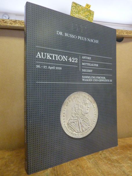 Münzhandlung Dr. Busso Peus Nachf., Katalog 422: Antike, Mittelalter, Neuzeit, S Münzhandlung Dr. Busso Peus Nachf., Katalog 422: Antike, Mittelalter, Neuzeit, S