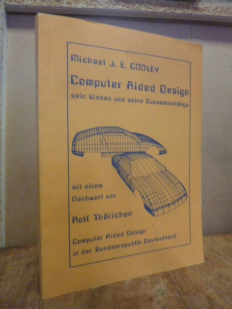 Cooley, Computer Aided Design – Sein Wesen und seine Zusammenhänge [Computer Aid