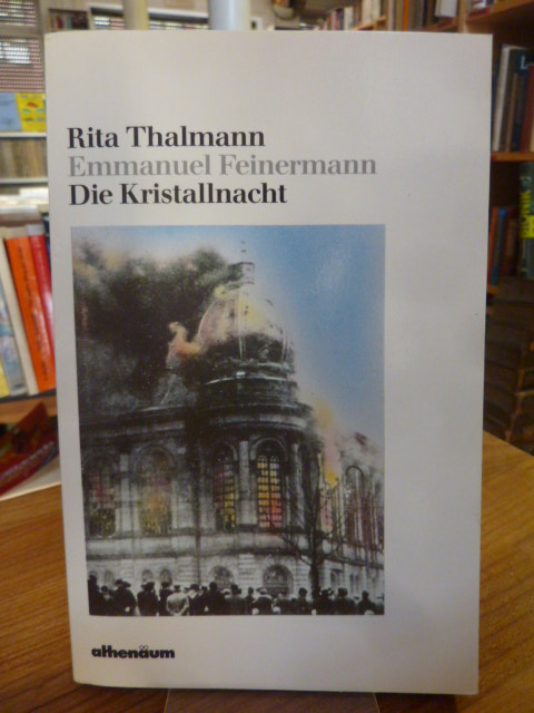 Thalmann, Die Kristallnacht,