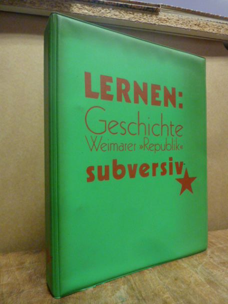 Autorenkollektiv (Gruppe aus Freiburg), Geschichte Weimarer „Republik“, (auf Vor Autorenkollektiv (Gruppe aus Freiburg), Geschichte Weimarer „Republik“, (auf Vor