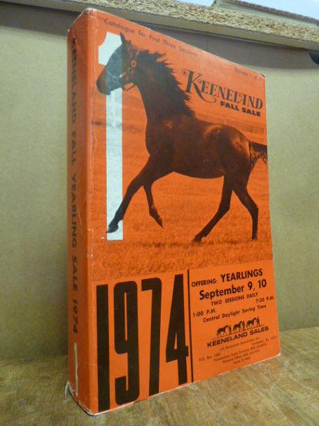 Keeneland Association, Keeneland Fall Yearling Sale 1974 – Catalogue for First T