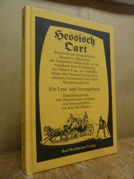 Hessisch Oart – dargestellt am landgräflichen Besuch in Oberhessen … – Ein Les