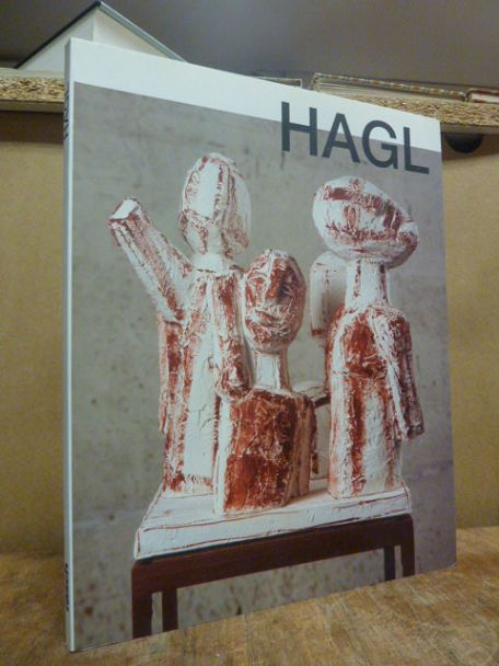 Hagl, Hagl : Skulptur und Malerei,