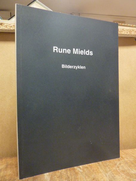 Kuni, Rune Mields – Bilderzyklen,