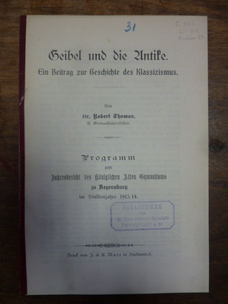 Geibel und die Antike – Ein Beitrag zur Geschichte des Klassizismus, Geibel und die Antike – Ein Beitrag zur Geschichte des Klassizismus,