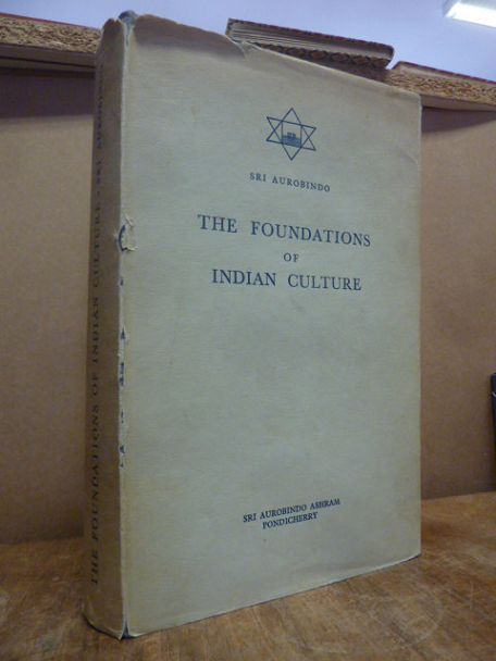 Aurobindo, The Foundations of Indian Culture,