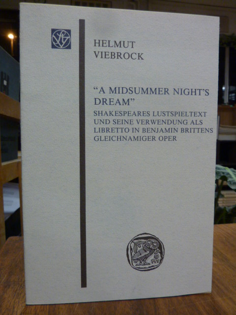 Viebrock, ’A Midsummer Night’s Dream’ – Shakespeares Lustspieltext und seine Ver