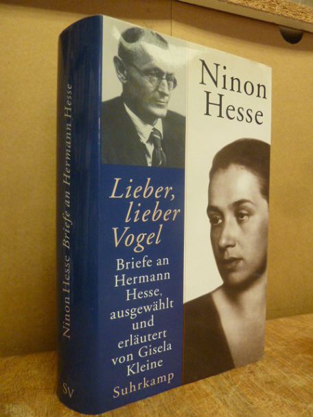 Hesse, „Lieber, lieber Vogel“ – Briefe an Hermann Hesse,