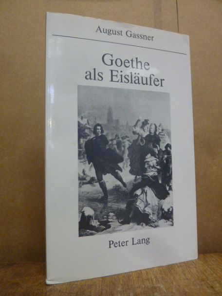 Gassner, Goethe als Eisläufer,