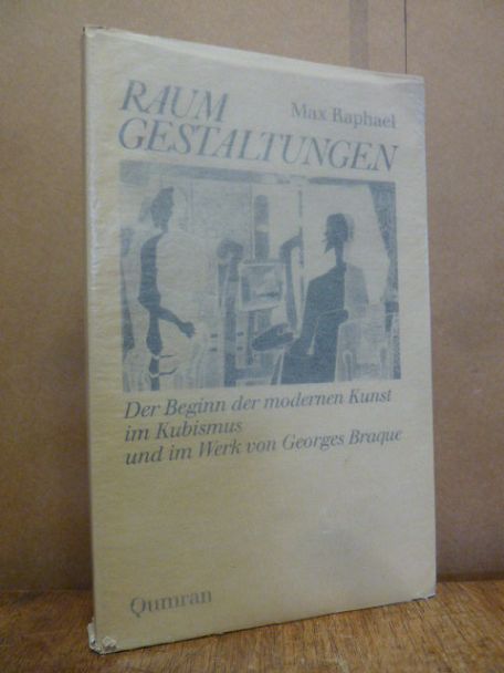 Raphael, Raumgestaltung – Der Beginn der modernen Kunst im Kubismus und im Werk