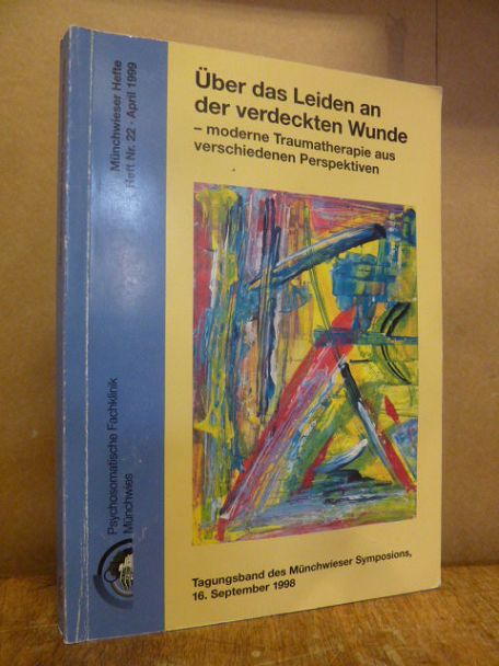 Psychosomatische Fachklinik Münchwies / Rosemarie Jahrreiss (Hrsg.), Über das Le