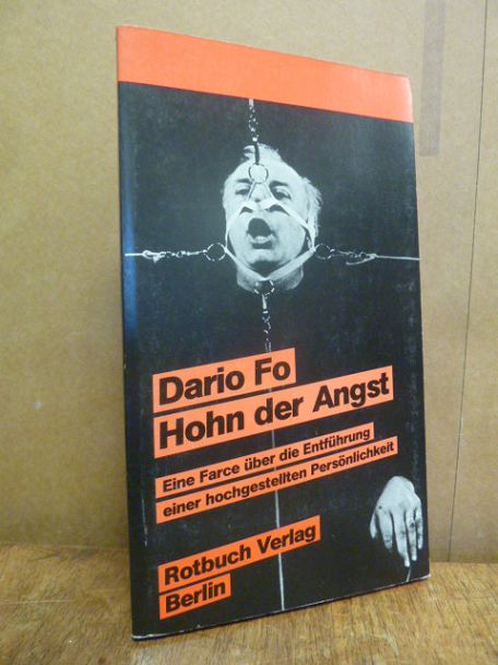 Fo, Hohn der Angst – Eine Farce über die Entführung einer hochgestellten Persönl Fo, Hohn der Angst – Eine Farce über die Entführung einer hochgestellten Persönl