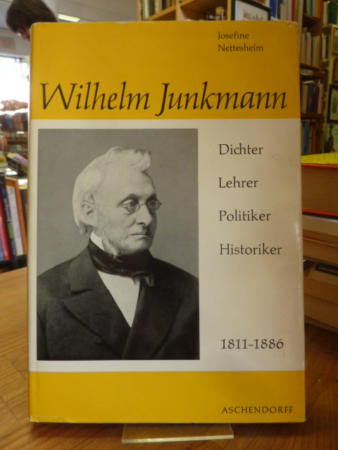 Nettesheim, Wilhelm Junkmann – Dichter – Lehrer – Politiker – Historiker – 1811-