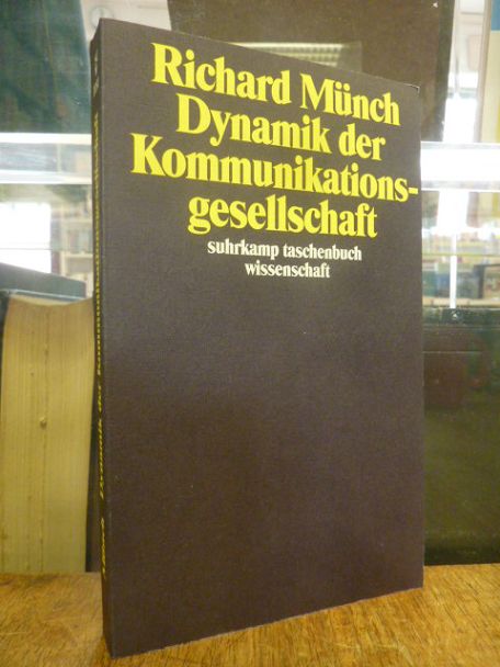 Münch, Dynamik der Kommunikationsgesellschaft,