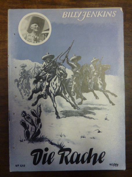 Old, Billy Jenkins Abenteuer, Heft 129: Die Rache, Old, Billy Jenkins Abenteuer, Heft 129: Die Rache,