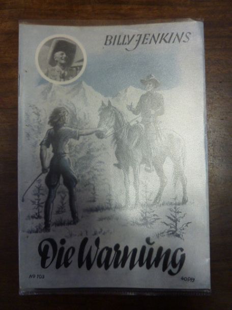 Old, Billy Jenkins Abenteuer, Heft 103: Die Warnung, Old, Billy Jenkins Abenteuer, Heft 103: Die Warnung,