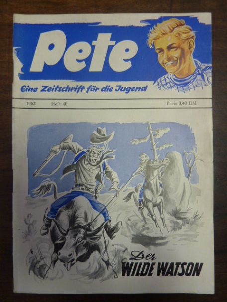 Dr. Richter / Dr. Isert (Redaktion), Pete – Eine Zeitschrift für die Jugend, Hef