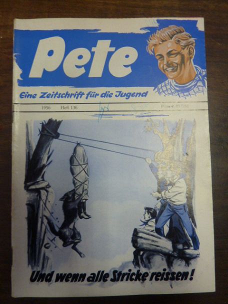 Dr. Isert (Redaktion), Pete – Eine Zeitschrift für die Jugend, Heft 136: Und wen