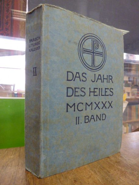 Parsch, Das Jahr des Heiles –  Klosterneuburger Liturgie-Kalender, VIII (8.) Jah