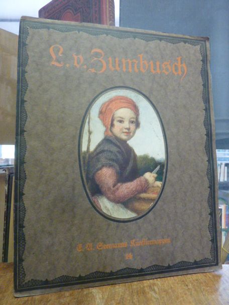 Zumbusch, Ludwig von Zumbusch – Acht (8) farbige Wiedergaben nach seinen Bildern
