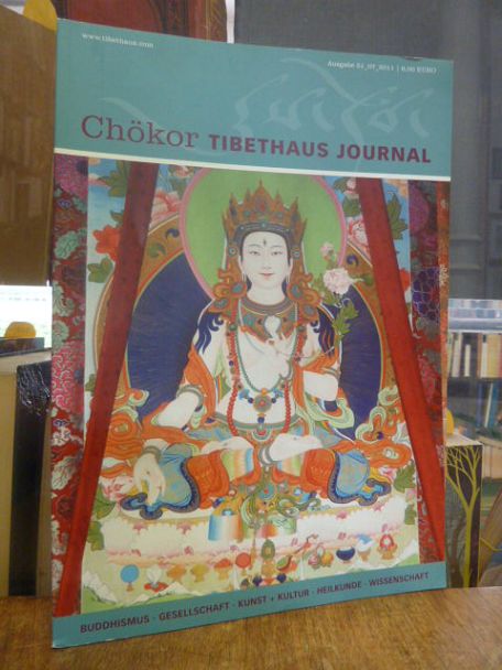 Hessel, Chökor – Tibethaus-Journal, Ausgabe 51, Juli 2011, Hessel, Chökor – Tibethaus-Journal, Ausgabe 51, Juli 2011,