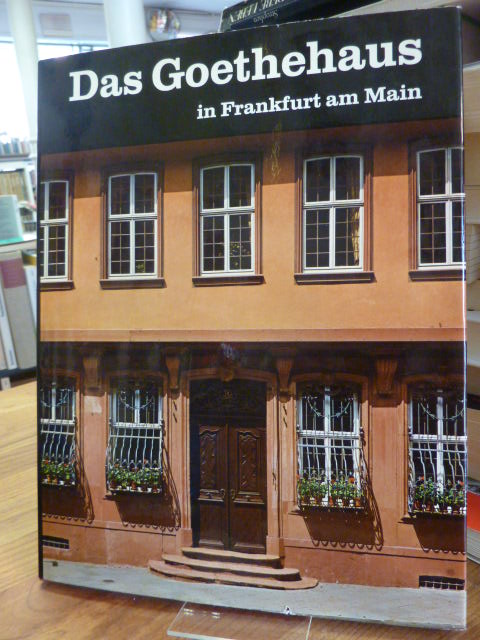 Frankfurt / Lüders, Das Goethehaus in Frankfurt am Main, mit Fotos von Anselm Ja