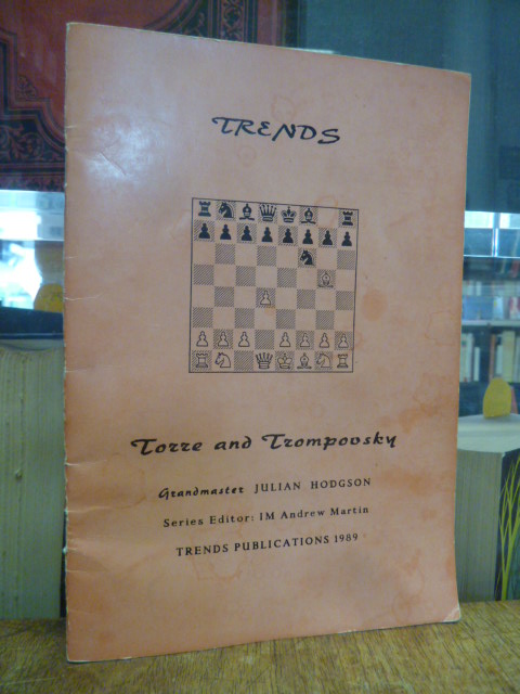 Schach / Hodgson, Trends: Torre and Trompovsky, [Volume 1],