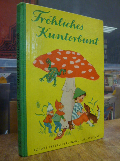 Carl, Fröhliches Kunterbunt, Carl, Fröhliches Kunterbunt,