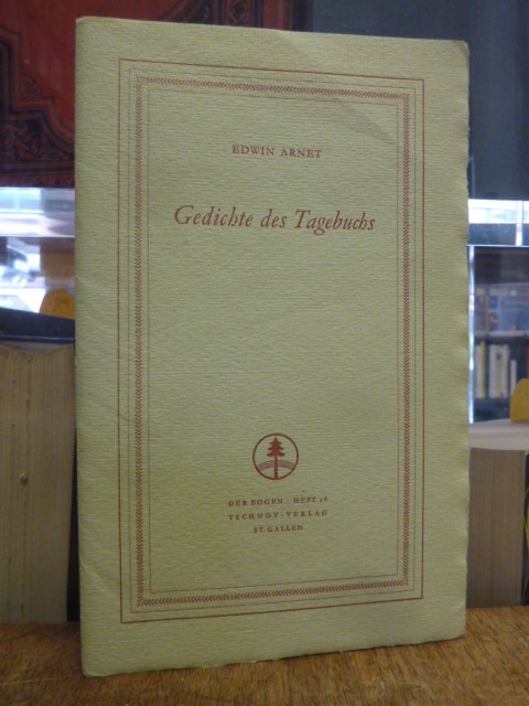 Arnet, Gedichte des Tagebuchs, Arnet, Gedichte des Tagebuchs,