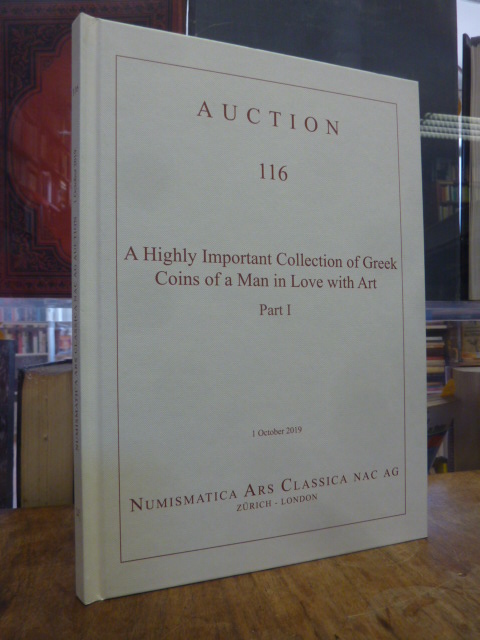 Numismatica Ars Classica NAC AG (Hrsg.) Auction 116: A Highly Important Collecti