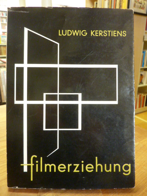 Kerstiens, Filmerziehung – Eine Einführung in die Filmpädagogik, Kerstiens, Filmerziehung – Eine Einführung in die Filmpädagogik,