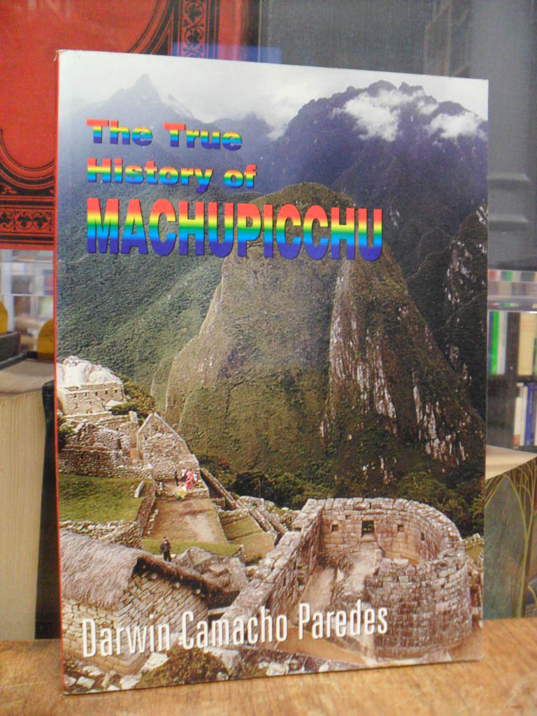 Parendes, The True History of Machupicchu, Parendes, The True History of Machupicchu,