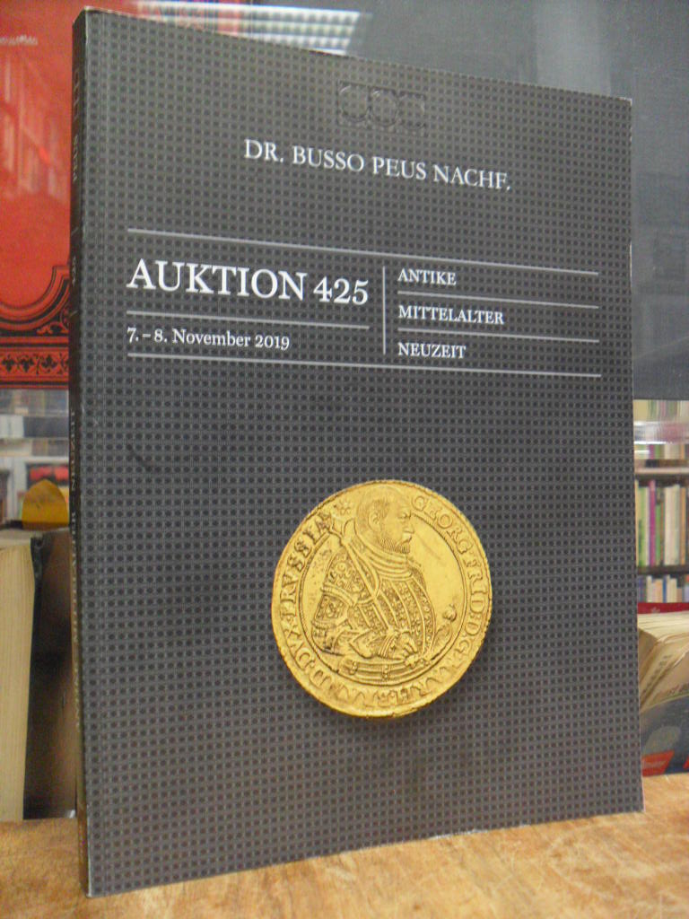 Münzhandlung Dr. Busso Peus Nachf., Katalog 425: Antike, Mittelalter, Neuzeit,