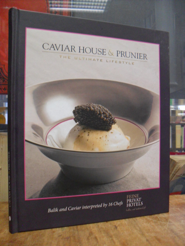 Novak-Moser, Caviar House & Prunier – The Ultimate Lifestyle : Balik and Caviar