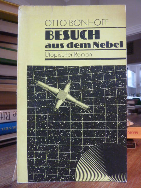 Bonhoff, Besuch aus dem Nebel – Utopischer Roman,