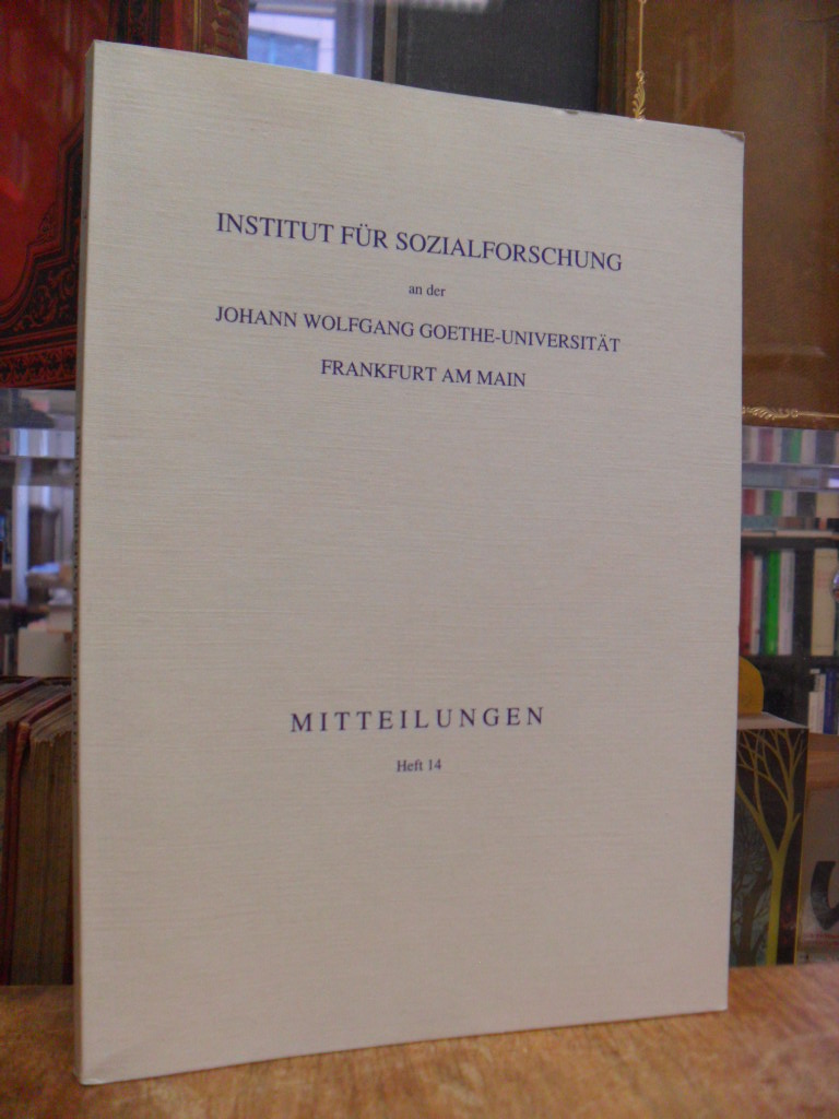 Institut für Sozialforschung (Hrsg.) Mitteilungen, Heft 14, 2003,