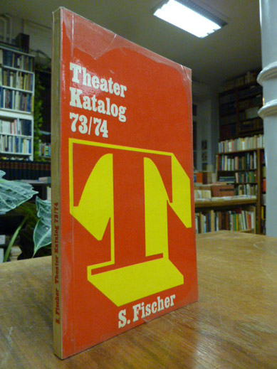 S. Fischer Verlag (Hrsg.), Theater Katalog 73/74,