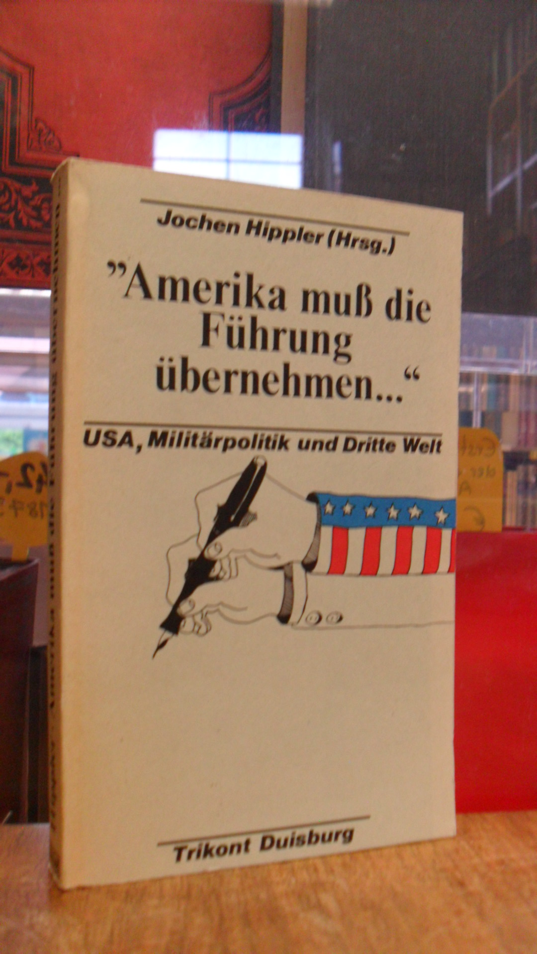„Amerika muß die Führung übernehmen …“ – Ausgewählte Beiträge aus der amerikan „Amerika muß die Führung übernehmen …“ – Ausgewählte Beiträge aus der amerikan