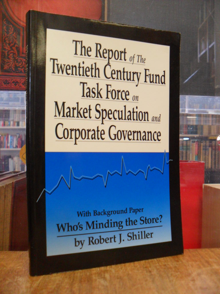 The Report of the Twentieth Century Fund Task Force on Market Speculation and Co